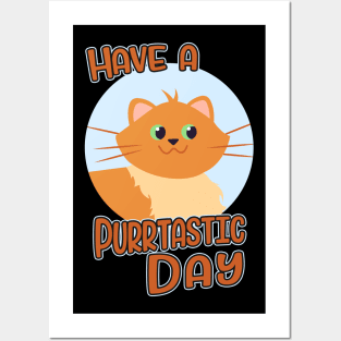 Have A Purrtastic Day Funny Feline Cat Lover Pun Posters and Art